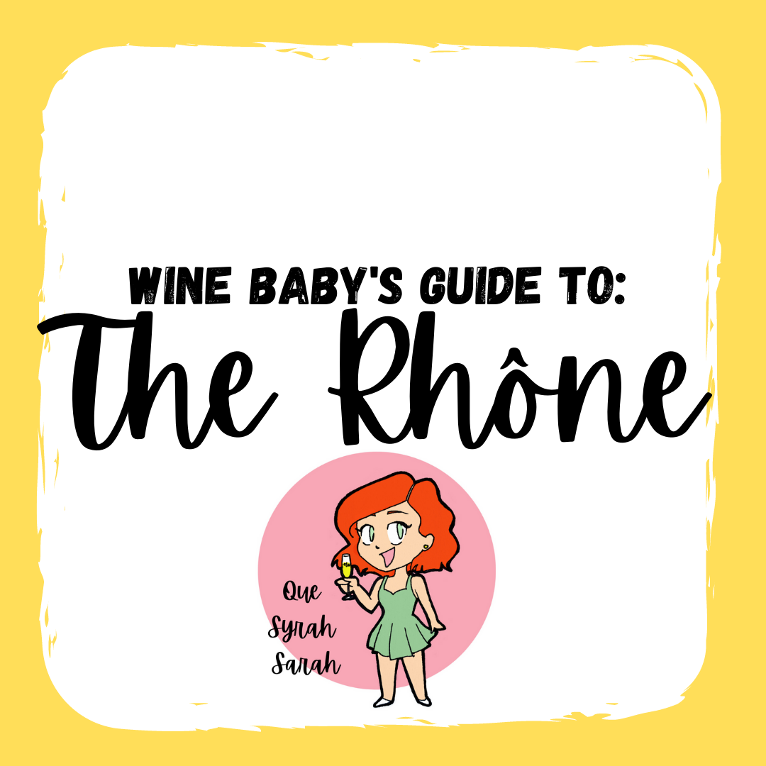 Wine Baby's Guide to the Rhône