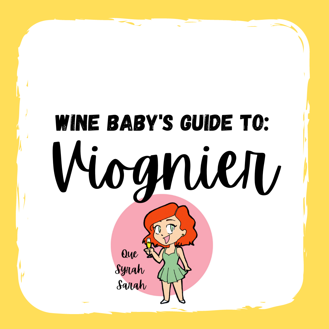 Wine Baby's Guide to Viognier