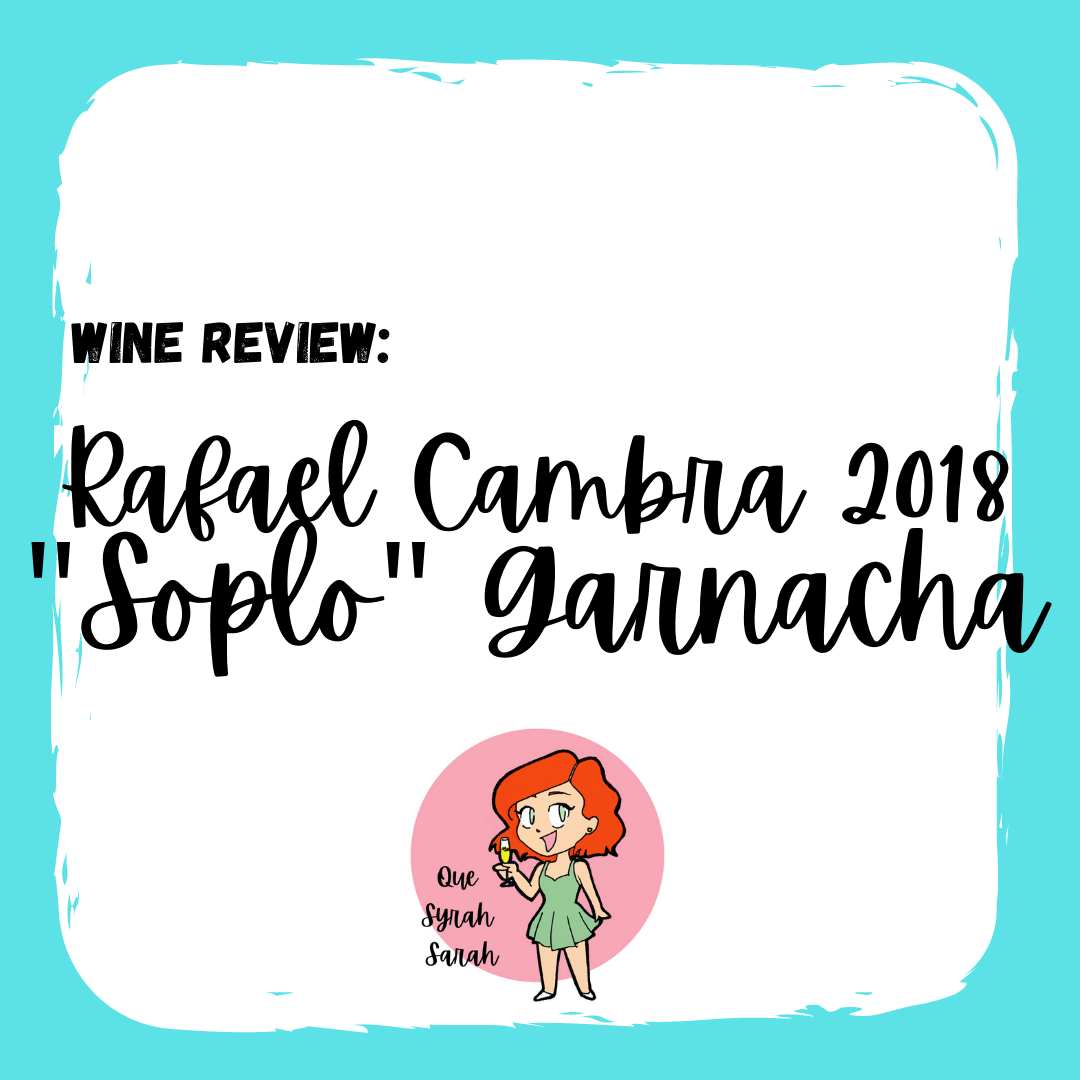 Rafael Cambra 2018 Soplo Garnacha